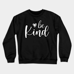 Be Kind Crewneck Sweatshirt
